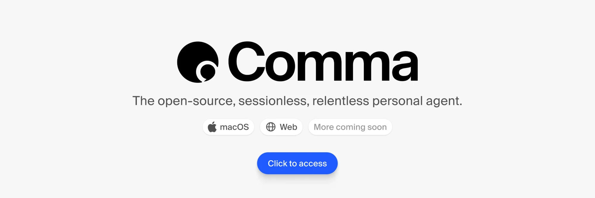 Comma: the open-source, sessionless, relentless personal agent for macOS and Web