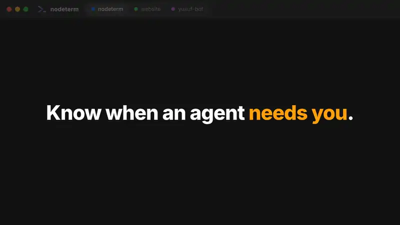 https://github.com/eneskirca/nodeterm/blob/HEAD/Agent status — NEEDS YOU flip, notification, answering a permission prompt, subagent fan-out