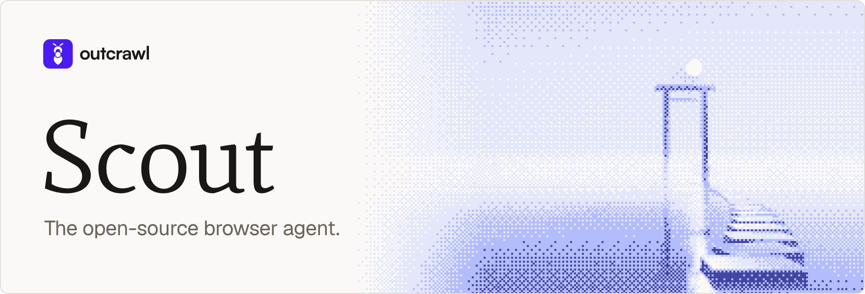 https://github.com/outcrawlai/scout/blob/HEAD/Scout by outcrawl. The open-source browser agent.